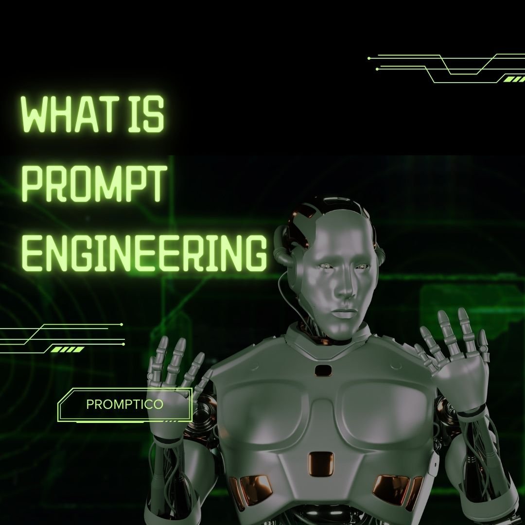 What Is Prompt Engineering?